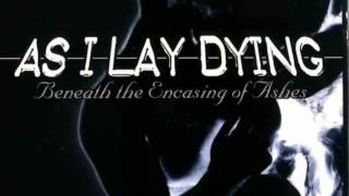 Watch As I Lay Dying Beneath The Encasing Of Ashes video