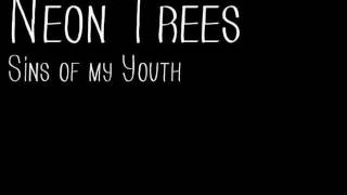 Watch Neon Trees Sins Of My Youth video