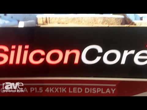 InfoComm 2015: SiliconCore Exhibits Magnolia P1.5 4KX1K LED Display