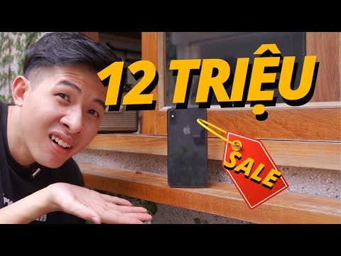 VÃI iPHONE XS MAX SALE CÒN 12 TRIỆU BẢN 64GB - NHƯNG MÀ NÊN MUA 256GB CHO GẮT