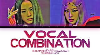 BLACKPINK (JISOO & ROSÉ) VOCAL COMBINATION (블랙핑크 지수 & 로제) (2016 - 2020) Lyrics