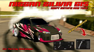 Nissan Silvia S15 Drift Setups And Tune - Car Parking Multiplayer New Update