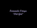 Fernando Ortega - Old Girl