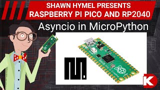 How To Use Asyncio In Micropython Raspberry Pi Pico Digi-Key Electronics