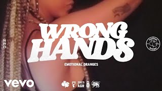 Watch Emotional Oranges Wrong Hands video