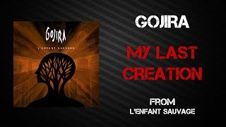 Watch Gojira My Last Creation video