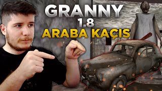 YENİ GÜNCELLEMEDE ARABA İLE KAÇTIK! + GRANNY (1.8 Güncellemesi)