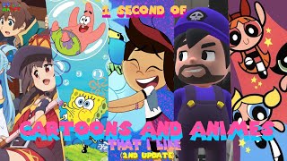 1 Second Of Cartoons And Animes That I Like 2Nd Update