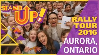 Stand Up Rally Tour 2016 Aurora, Ontario