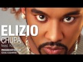 Elizio - Chupa (feat. Kaysha) [Official Audio]