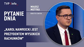 Mocny Apel Motyki Do Nawrockiego Jeśli Się Pan Nie Boi Pytanie Dnia