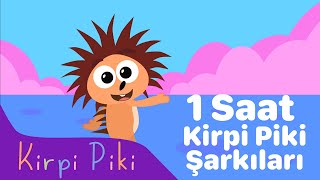 1 Saat Kirpi Piki Şarkıları - Kirpi Piki - Bebek Şarkıları - Kirpi Piki Çizgi Fi
