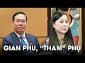 Chuyện Lan & Thưởng: Cùng vi phạm, "quan bà" Hoàng Thị Thúy Lan bị bắt, Võ Văn Thưởng thì không?