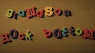 Grandson - Rock Bottom