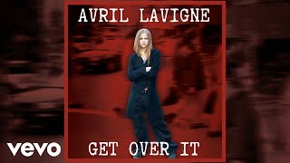 Watch Avril Lavigne Get Over It video