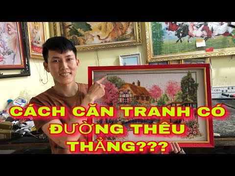 Hướng dẫn đóng khung tranh P5: TRANH CÓ ĐƯỜNG CHỈ THẲNG CĂN NHƯ THẾ NÀO???