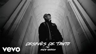 Andy Rivera - Después De Tanto