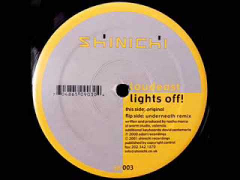 Loudeast - Lights Off! (Underneath Remix) 2002