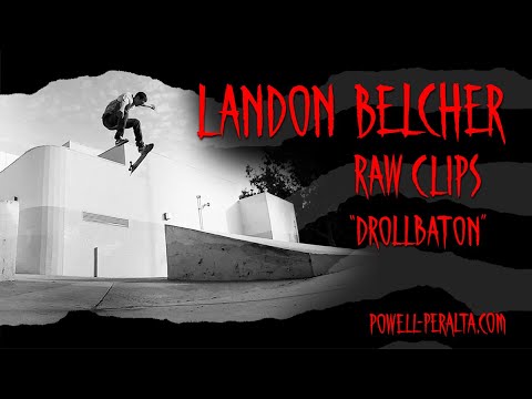 Landon Belcher 'Raw Clips' -  The Berrics "Drollbaton"