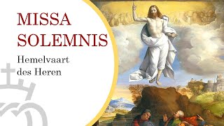 Ascension Day Solemnity - Traditional Latin Mass