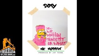Dopy - We Mobbin Prod. Jay Young Thizzler