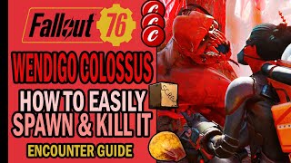 Fallout 76 Wastelanders - Wendigo Colossus How To Easily Spawn & Kill It Prime Fissure Nuking