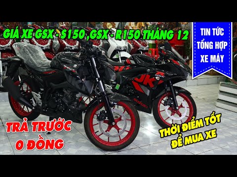 Giá Xe Tháng 12 Mới Nhất SUZUKI GSX-S150, GSX-R150 Thời Điểm Tốt Anh Em Nên Mua Xe
