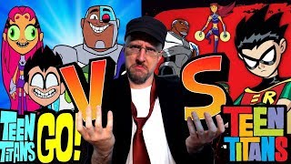 Old vs New Teen Titans ? Nostalgia Critic