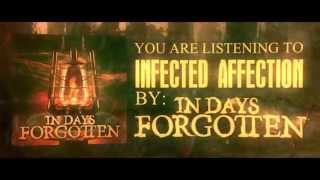 Watch In Days Forgotten Infected Affection video