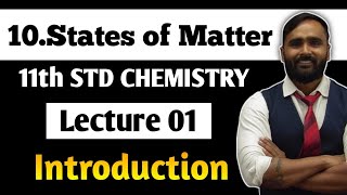 11Th Chemistry Chapter10 States Of Matterlecture 01Introduction Pradeep Giri Sir