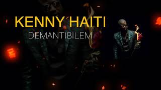 Kenny Haiti - Demantibile M (Official Audio)