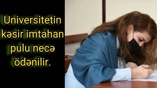 Universitetin Kəsir Imtahan Pulu Necə Ödənilir? 25% Kəsir Imtahan Pulu Necə Ödənilir Program Tv.