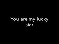 view You Are My Lucky Star