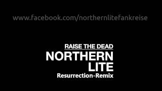 Watch Northern Lite Raise The Dead video
