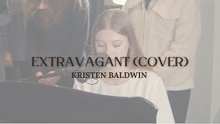 Extravagant Bethel Music Kristen Baldwin Cover