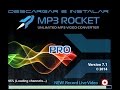 How to download MP3ROCKET PRO ( *320 kb/s* )  for FREE! 100%WORKING ! easy steps! :D