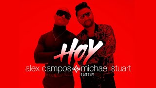 Watch Alex Campos Hoy feat Michael Stuart video