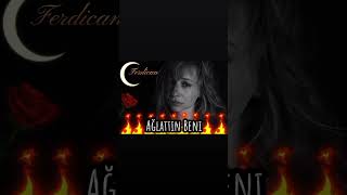 Ferdican-Ağlattın Beni
