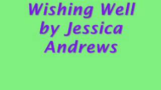 Watch Jessica Andrews Wishing Well video