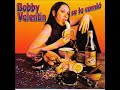 BOBBY VALENTIN AQUELLA MUJER