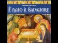 E' finita l'attesa - E' nato il Salvatore