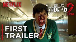 All Of Us Are Dead Season 2 First Trailer - Netflix 2026