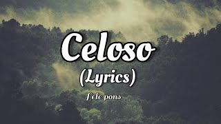 Lele pons - Celoso (Lyrics)