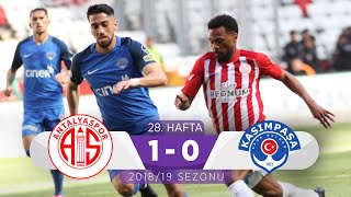 Antalyaspor 1-0 Kasımpaşa 28. Hafta - 201819