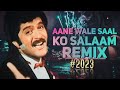 Aane Wale Saal Ko Salaam (Remix) Anil Kapoor | DJ RELAX