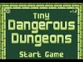 TINY DANGEROUS DUNGEONS