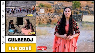Gulberoj - Ele Qosê Çîrok