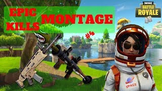 FORTNITE EPIC KILL MONTAGE 4 (FORTNITE BATTLE ROYALE)