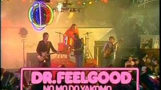 Watch Dr Feelgood No Mo Do Yakamo video