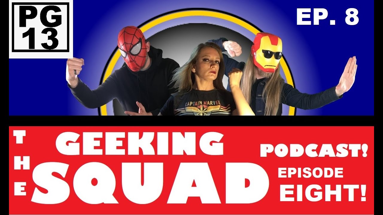 GEEKING SQUAD PODCAST: Episode EIGHT (Dune, Trek, Batman Justice League, classic video games & more)